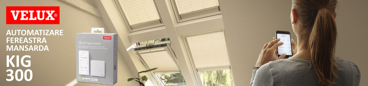 Sistem control prin smarthphone Velux KIG 300 fereastra mansarda velux